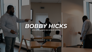 Meet Bobby Hicks, Founder & CEO of Inspire Leadership